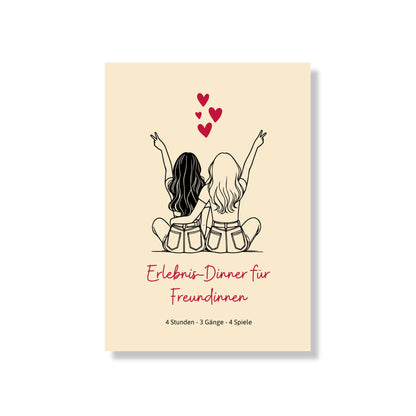 Das Erlebnis-Dinner für Freundinnen